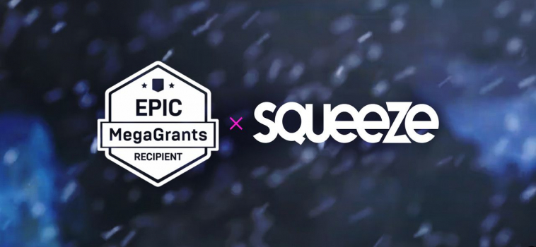 Squeeze obtient une bourse MegaGrants d’Epic Games